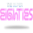 slot the super eighties